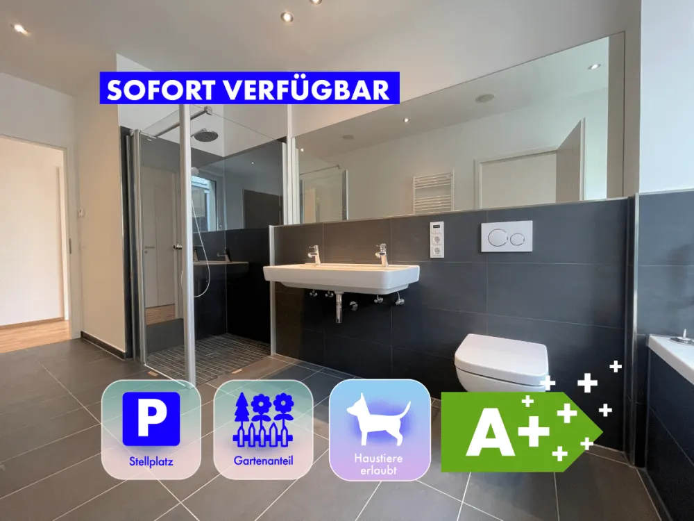 * JETZT BESICHTIGEN ! NEUBAU 3 Zimmer * Terrasse & Garten * TG * Wärmepumpe *